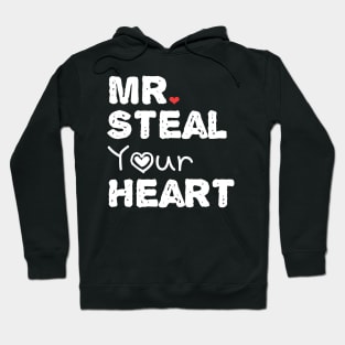 Mr. steal your heart Hoodie